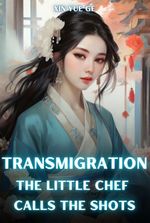 Transmigration: The Little Chef Calls The Shots