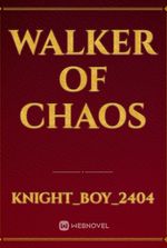 walker of chaos