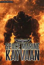 Warhammer 40k : Space Marine Kayvaan